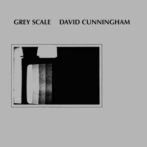 LP David Cunningham: Grey Scale