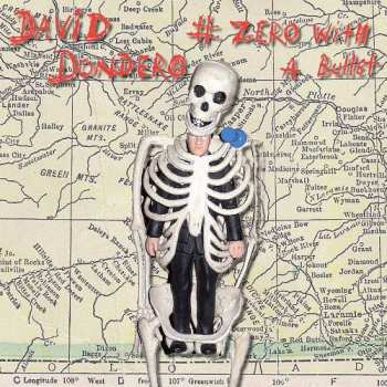 LP/CD David Dondero: # Zero With A Bullet