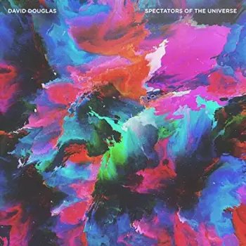 David Douglas: Spectators Of The Universe