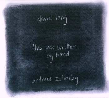 Album David Lang: This Was Written By Hand