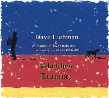 Album David Liebman: Sketches Of Aranjuez