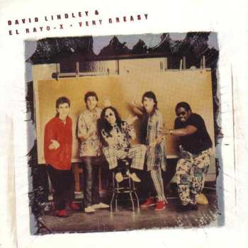 Album David Lindley And El Rayo-X: Very Greasy