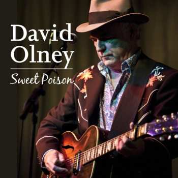 Album David Olney: Sweet Poison - Live