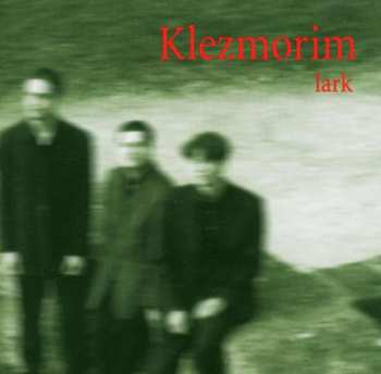 CD David Orlowskys Klezmorim: Lark