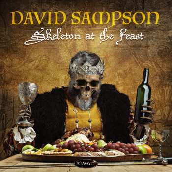 Album David Sampson: Skeleton At The Feast