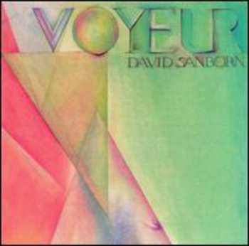 CD David Sanborn: Voyeur