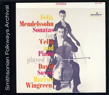 Felix Mendelssohn Sonatas For Cello And Piano