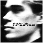 Album David Westlake: Play Dusty For Me