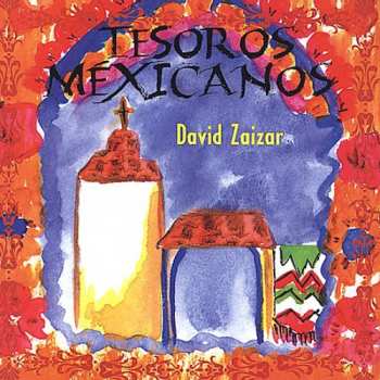 Album David Zaizar: Tesoros Mexicanos