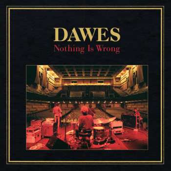 CD Dawes: Nothing Is Wrong