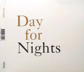 Day For Nights: Day For Nights