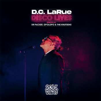 LP D.C. LaRue: Disco Lives EP