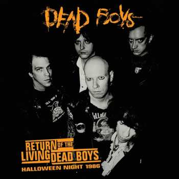 CD The Dead Boys: Return Of The Living Dead Boys - Halloween Night 1986