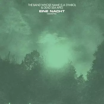 Dead Sea Apes/the Band Whose Name Is A Symbol: Eine Nact 2