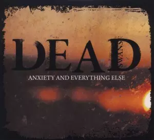 Anxiety And Everything Else