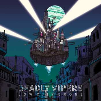 LP Deadly Vipers: Low City Drone