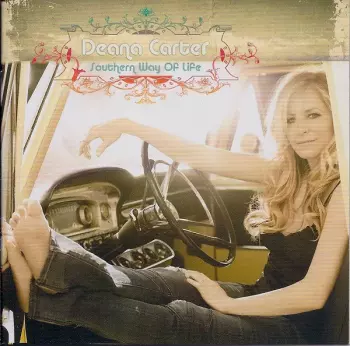 Deana Carter: Southern Way Of Life