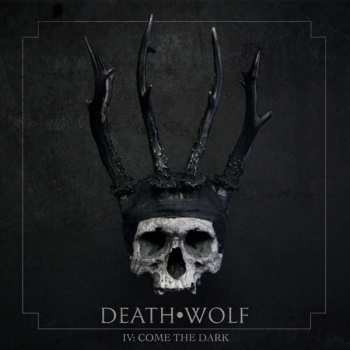 LP Death Wolf: IV: Come The Dark LTD