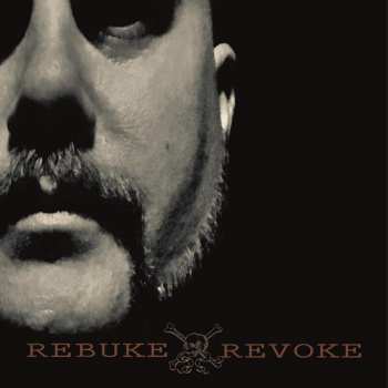 Album Deathbarrel: Rebuke Revoke