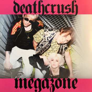 LP Deathcrush: Megazone LTD | CLR