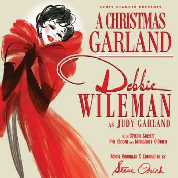 Album Debbie Wileman: Christmas Garland Debbie Wileman As Judy Garland