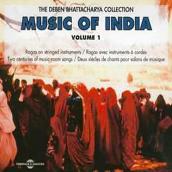 Album Deben Bhattacharya: Music Of India - Volume 1