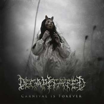 LP Decapitated: Carnival Is Forever LTD | CLR
