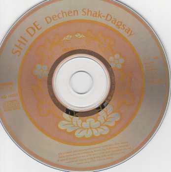 CD Dechen Shak Dagsay: Shi De: A Call For World Peace 