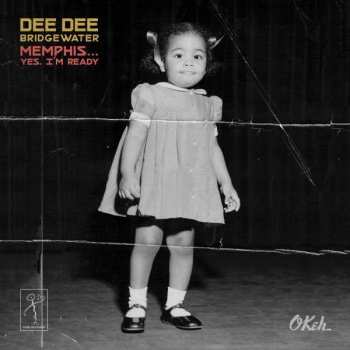 CD Dee Dee Bridgewater: Memphis... Yes, I'm Ready
