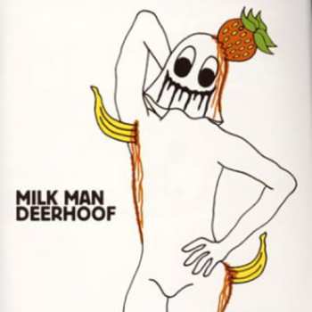 CD Deerhoof: Milk Man