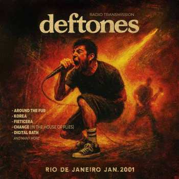 Album Deftones: Rio De Janeiro January 2001