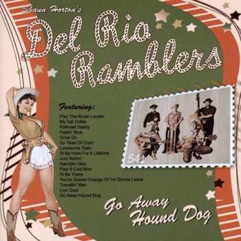 CD Shaun Horton's Del Rio Ramblers: Go Away Hound Dog