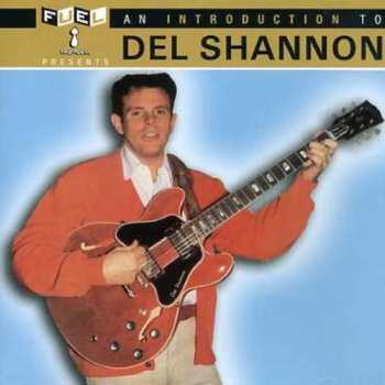 Album Del Shannon: An Introduction To Del Shannon