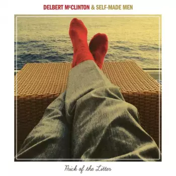 Delbert McClinton & Self-Made Men: Prick Of The Litter