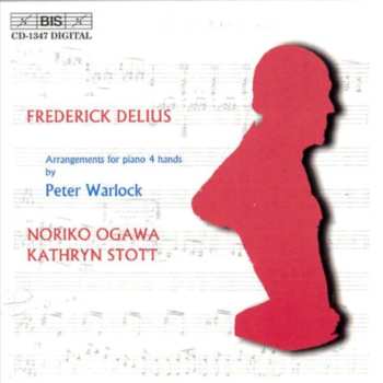 Album Delius / Ogawa / Stott: Works For Piano Four Hands Arr By Peter Warlock