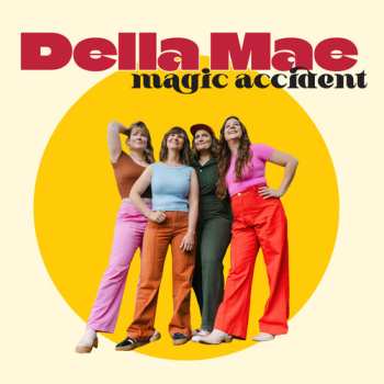 Album Della Mae: Magic Accident