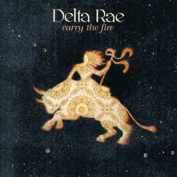 Album Delta Rae: Carry The Fire