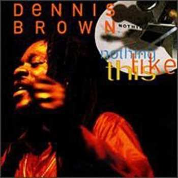 Album Dennis Brown: Nothing Like This