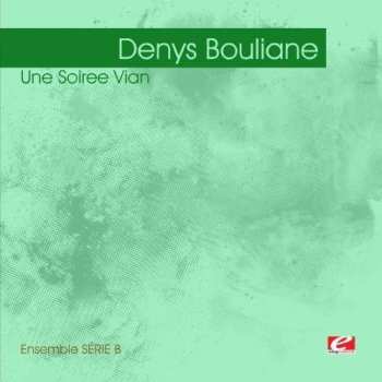 CD Denys Bouliane: Une Soiree Vian