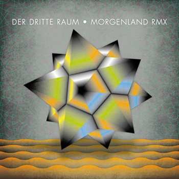 Album Der Dritte Raum: Morgenland Rmx