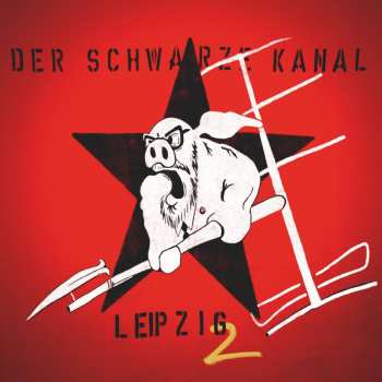 Album Der Schwarze Kanal: Leipzig 2