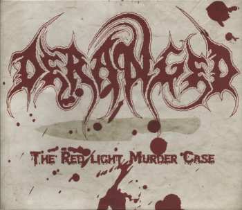 CD Deranged: The Red Light Murder Case LTD
