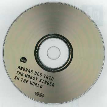 CD Dés András Trió: The Worst Singer in the World