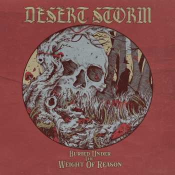 Album Desert Storm: Buried Under The Weight Of Reason