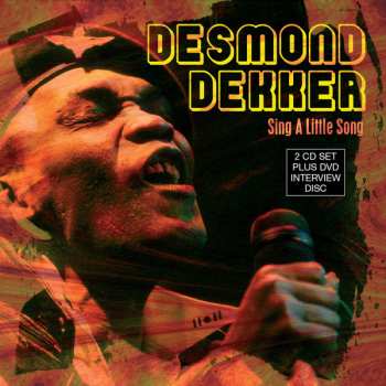 2CD/DVD/Box Set Desmond Dekker: Sing A Little Song