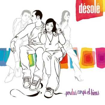 Album Désolé: Perdus Corps Et Biens
