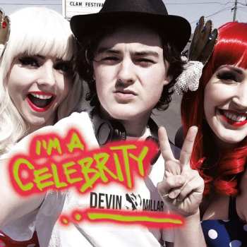 Album Devin Millar: I'm A Celebrity