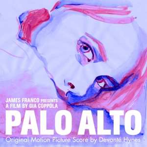 LP Devonte Hynes: Palo Alto (Original Motion Picture Score) LTD