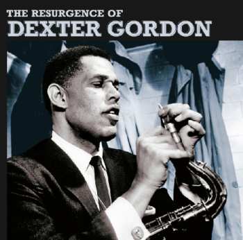 CD Dexter Gordon: The Resurgence Of Dexter Gordon