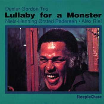 CD Dexter Gordon Trio: Lullaby For A Monster
